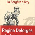 "La Bergère d'Ivry" de Régine Deforges