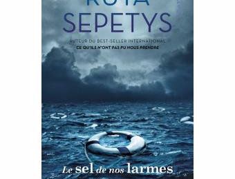 LE SEL DE NOS LARMES de Ruta SEPETYS