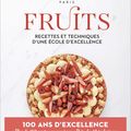 Ferrandi Paris : FRUITS: Les recettes et les techniques d'une technique d'excellence !