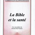 La Bible et la Santé - Christian Klopfensttein (Livre Chrétien Conseillé)
