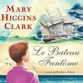 Le bateau fantôme de Mary Higgins Clark