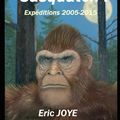 Sasquatch ! Expéditions 2005-2015 d’Eric Joye