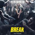 [Chronique Film] Break de Marc Fouchard