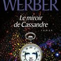 lecture : "le miroir de cassande " par Bernard Werber