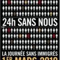 1er mars 2010 : lajournée sans immigrés, "24 heures sans nous"