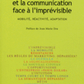 Le marketing et la communication face à l'imprévisible