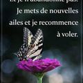 Ét je n'abandonne pas 💜. Je mets de nouvelles ailes 💜 Et je recommence à voler 💜💜💜... 