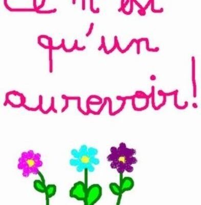 Ce n'est qu'un aurevoir.