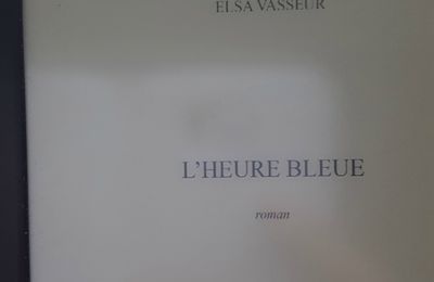 une petite perle: l'heure bleue d'Elsa Vasseur