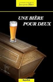 Une bière pour deux  de Jacques Hirt