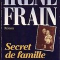 "Secret de famille" de Irène Frain * * * (Ed. JC Lattes ; 1989)