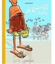 ~ De Gaulle à la plage, Jean-Yves Ferri