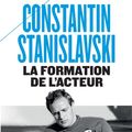 La formation de l’acteur de Constantin Stanislavski 