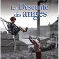LA DESCENTE DES ANGES - EMMANUEL PROST - EDITION DE BOREE - SELECTIONNE PAR LE GRAND LIVRE DU MOIS