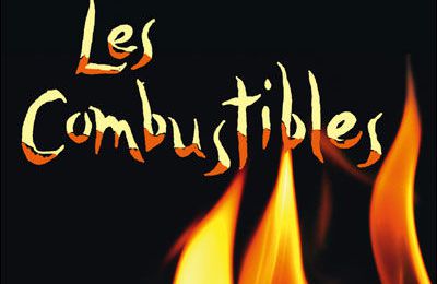 « Les Combustibles »