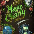 Magic Charly, t1/ L'apprenti : le premier tome d'une saga ensorcelante!!