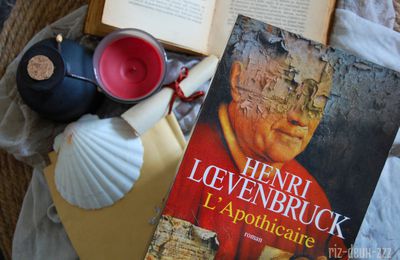 [ AVIS LECTURE ] L'apothicaire de Henri Loevenbruck