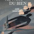 HINKSON Jake / Au nom du bien.