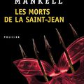 Les morts de la Saint-Jean, Henning Mankell