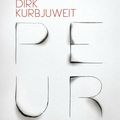 Peur de Dirk Kurbjuweit