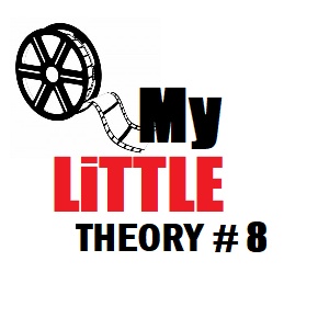 My Little Theory # 8