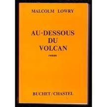 Au-Dessous Du Volcan
