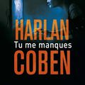 Tu Me Manques d'Harlan Coben