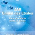 AMI Enfant des Etoiles***Pour les enfants petits et grands. Un conte d’Enrique Barrios 