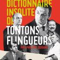 Le dictionnaire insolite des tontons flingueurs, c'est de la dynamite ! 