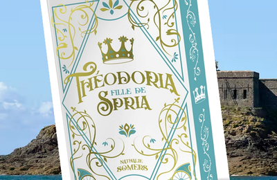 Théodoria, fille de Spria, par Nathalie Somers