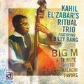 Kahil El'Zabar: Big M, A Tribute to Malachi Favors (Delmark - 2006) 