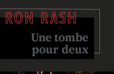Une tombe pour deux : les personnages usés et terriblement humains de Ron Rash
