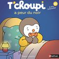 Thierry Courtin - "T'choupi a peur du noir"