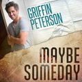 Maybe Someday Soundtrack, Griffin Peterson