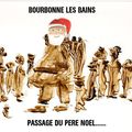 BOURBONNE LES BAINS  :LE PERE NOEL EST PASSE ,C'EST VRAI  ! IL A ETE VU