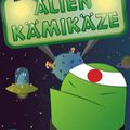 Alien Kamikaze : sauve la planète de la destruction