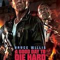 Nouveauté de la Semaine: Critique de A Good Day to Die Hard / Une belle journée pour crever (2013)