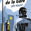 Léo Malet, 120, rue de la Gare, Pocket (résumé)