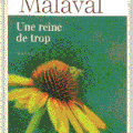 UNE REINE DE TROP - JEAN-PAUL MALAVAL - TRESORS DE FRANCE - PRESSES DE LA CITE.