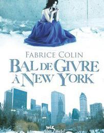 Bal de givre à New York, Fabrice Colin