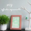 [DIY] - Les affiches "aquarelle"