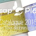 Le nouveau Catalogue Scrap Plaisir 2015 est arrivé et il est beau !!