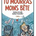 ~ Tu mourras moins bête, tome 3 : Science un jour, science toujours ! - Marion Montaigne