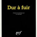 Dur à fuir