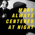 MOBY – Always Centered At Night (2024)