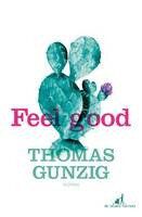 GUNZIG Thomas / Feel good.