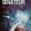 Mort d'un sénateur, polar historique de Pascal Chabaud