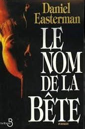 Le nom de la Bête  de Daniel Easterman