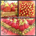 Tarte aux fraises et pistache...