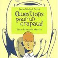 Questions pour un crapaud